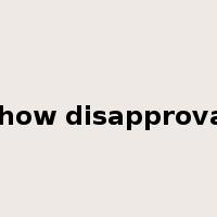 show disapproval是什么意思