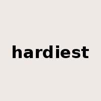 hardiest是什么意思