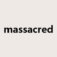 massacred是什么意思