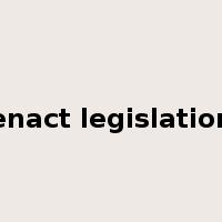 enact legislation是什么意思