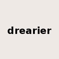 drearier是什么意思