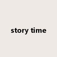 story time是什么意思