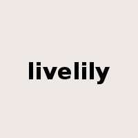 livelily是什么意思