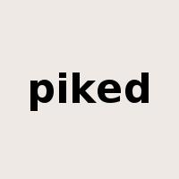 piked是什么意思