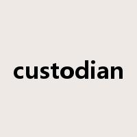 custodian是什么意思