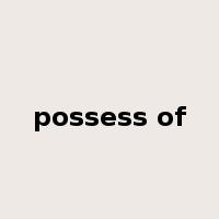 possess of是什么意思