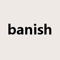 banish是什么意思