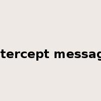 intercept message是什么意思
