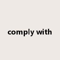 comply with是什么意思