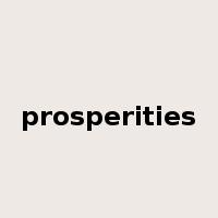 prosperities是什么意思