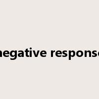 negative response是什么意思