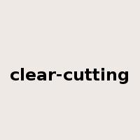 clear-cutting是什么意思