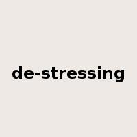 de-stressing是什么意思