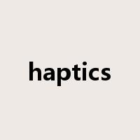haptics是什么意思