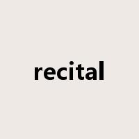 recital是什么意思