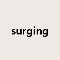 surging是什么意思