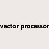 vector processor是什么意思