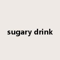 sugary drink是什么意思