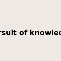 pursuit of knowledge是什么意思