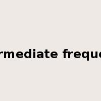 intermediate frequency是什么意思