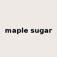 maple sugar是什么意思