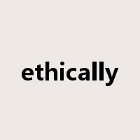 ethically是什么意思
