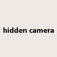 hidden camera是什么意思