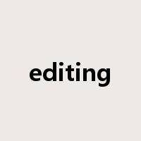 editing是什么意思
