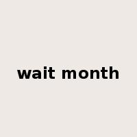 wait month是什么意思