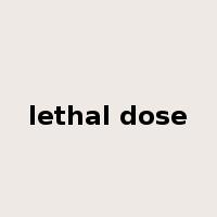 lethal dose是什么意思