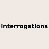 interrogations是什么意思