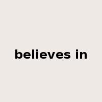 believes in是什么意思