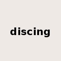 discing是什么意思