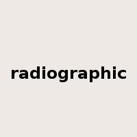 radiographic是什么意思