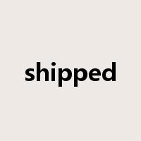 shipped是什么意思