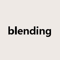 blending是什么意思