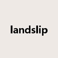 landslip是什么意思