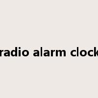 radio alarm clock是什么意思