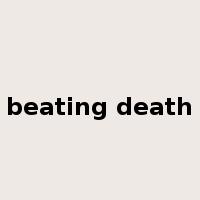 beating death是什么意思
