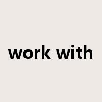 work with是什么意思