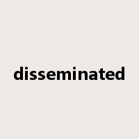 disseminated是什么意思