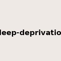 sleep-deprivation是什么意思