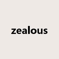 zealous是什么意思