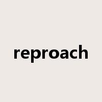 reproach是什么意思