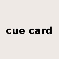 cue card是什么意思