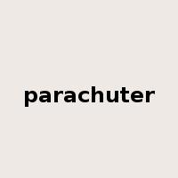 parachuter是什么意思