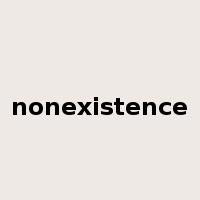 nonexistence是什么意思