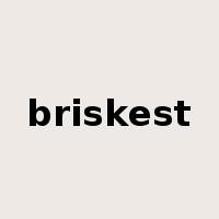 briskest是什么意思