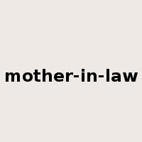 mother-in-law是什么意思