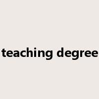 teaching degree是什么意思